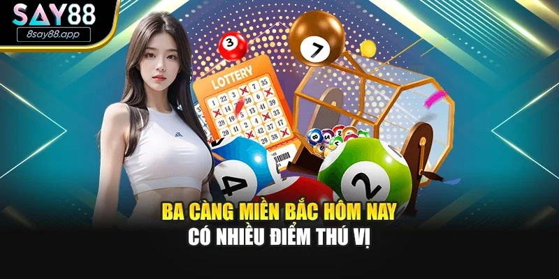 Ba càng miền Bắc hôm nay có nhiều điểm thú vị