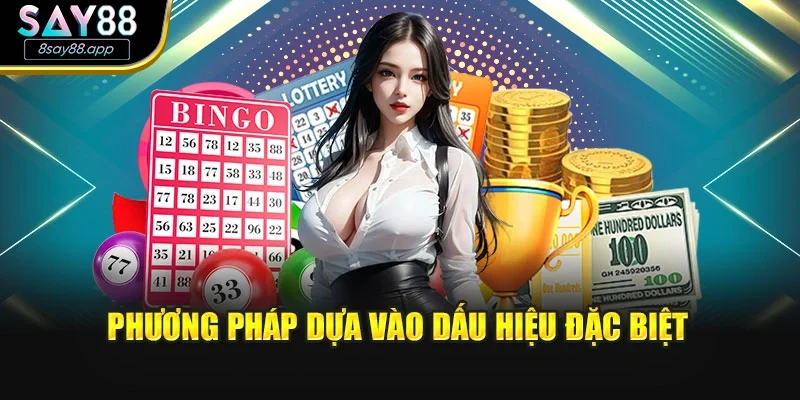 Phương pháp dựa vào dấu hiệu đặc biệt